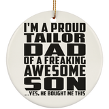 Proud Tailor Dad Of Awesome Son - Circle Ornament