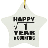 Happy 1st Anniversary Square Root of 1 Year & Counting - Star Ornament