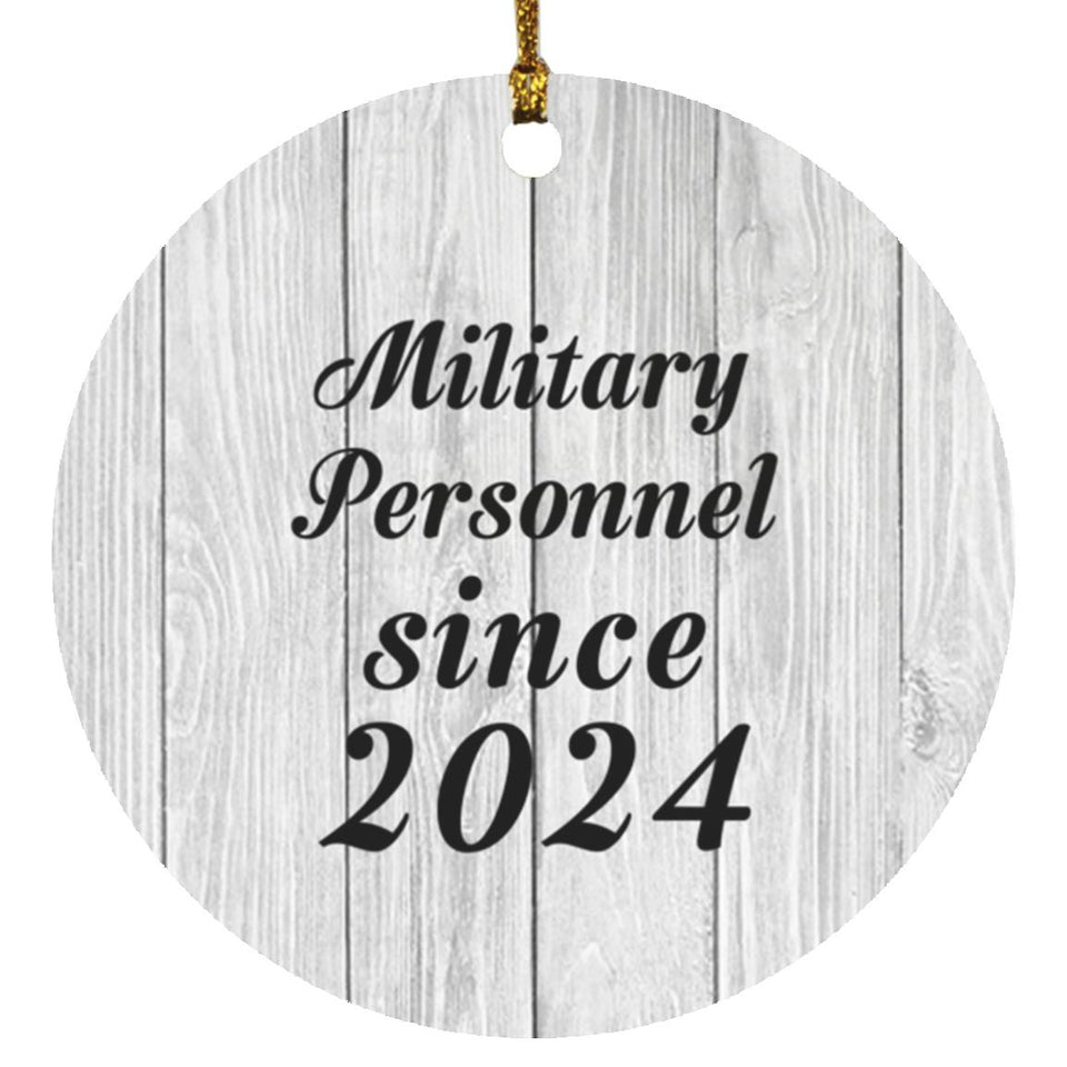 Military Personnel Since 2024 - Circle Ornament F
