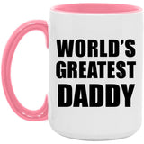 World's Greatest Daddy - 15oz Accent Mug Pink