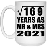 13th Anniversary Square Root of 169 Years As Mr & Mrs 2021 - 15oz Coffee Mug