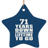 71st Anniversary 71 Years Down Lifetime To Go - Star Ornament