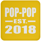 Pop-Pop Established EST. 2018 - Drink Coaster