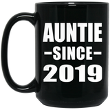 Auntie Since 2019 - 15oz Coffee Mug Black