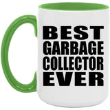 Best Garbage Collector Ever - 15oz Accent Mug Green