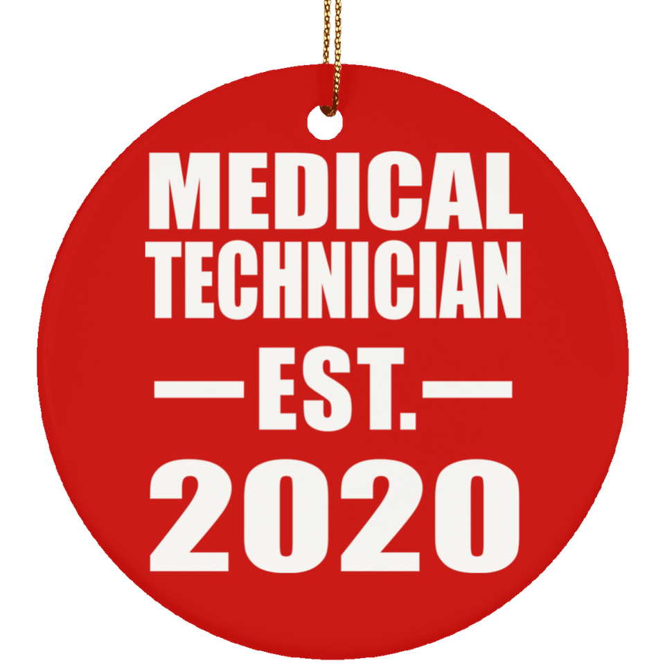 Medical Technician Established EST. 2020 - Circle Ornament