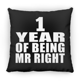 1st Anniversary 1 Year Of Being Mr Right - Throw Pillow Black