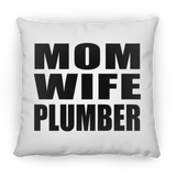 Mom Wife Plumber - Throw Pillow
