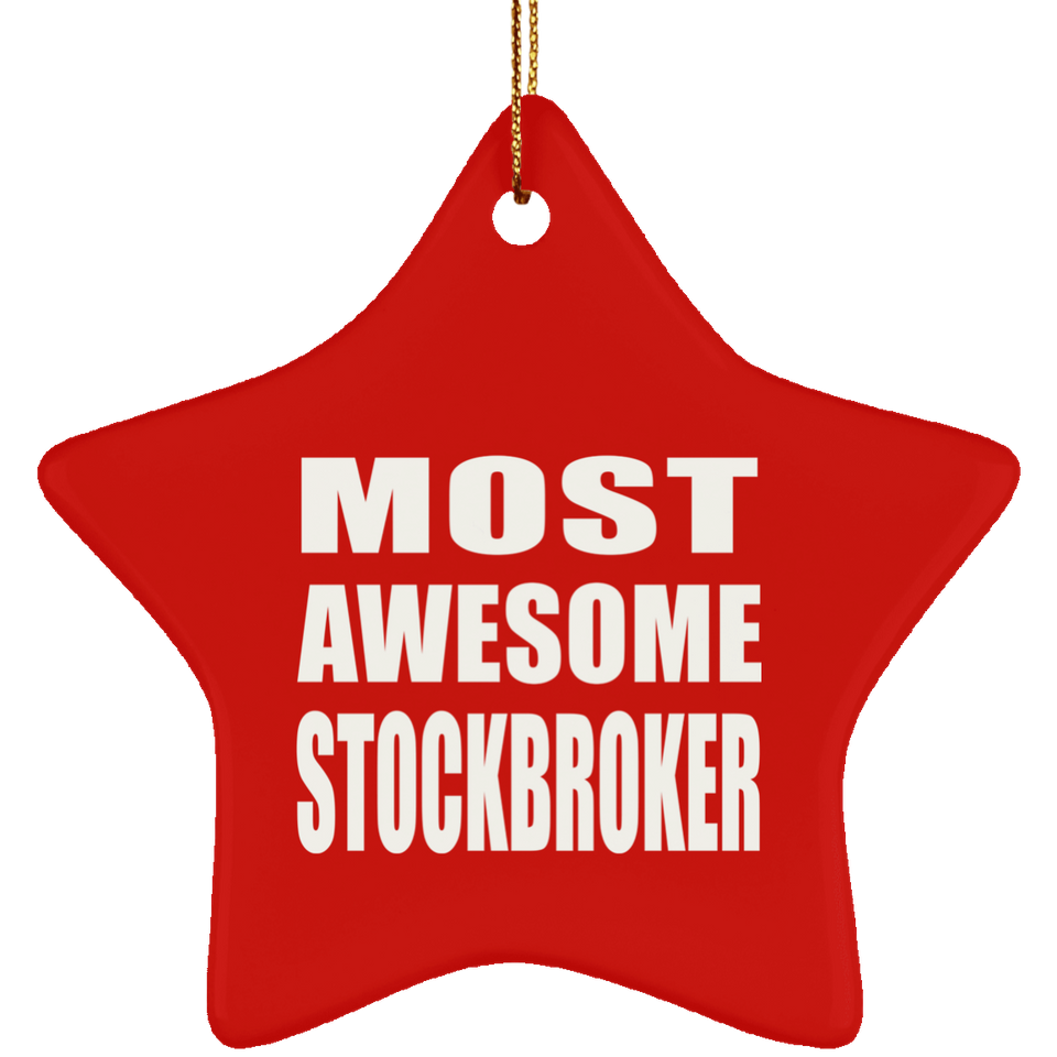 Most Awesome Stockbroker - Star Ornament
