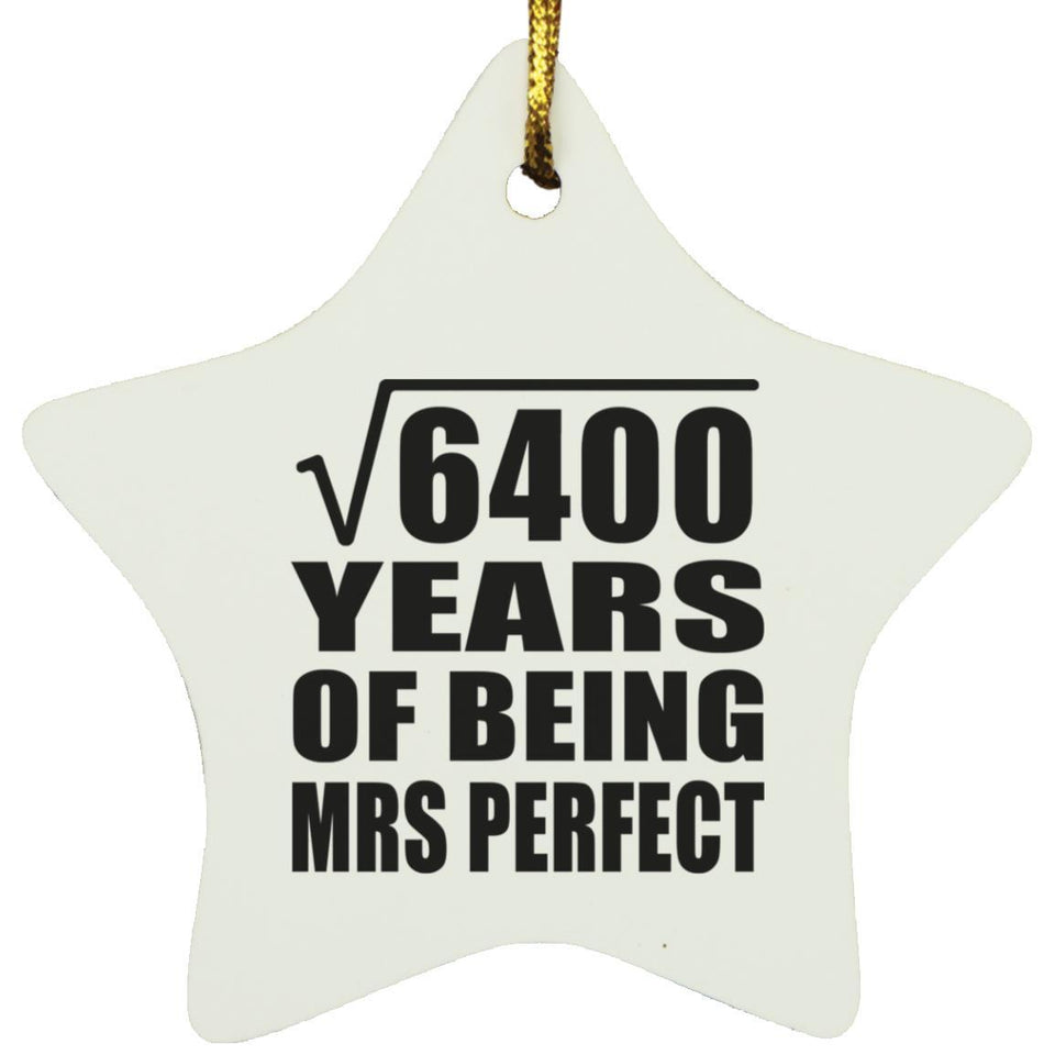 80th Anniversary Square Root of 6400 Years of Mrs Perfect - Star Ornament