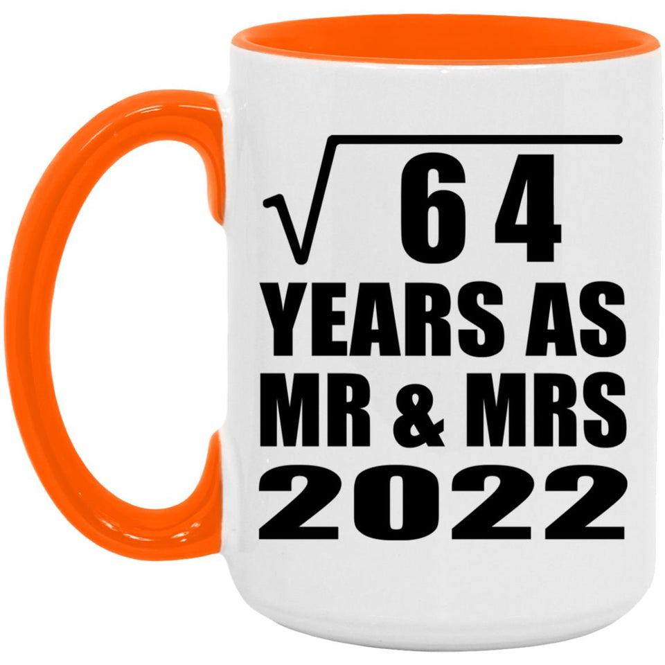 8th Anniversary Square Root of 64 Years As Mr & Mrs 2022 - 15oz Accent Mug Orange