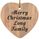 Merry Christmas Long Family - Heart Ornament C