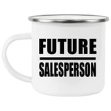 Future Salesperson - 12oz Camping Mug