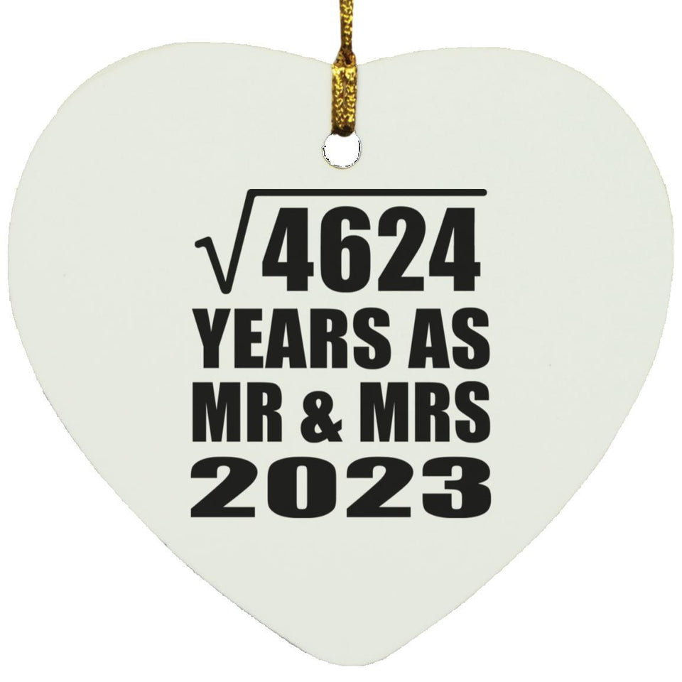 68th Anniversary Square Root of 4624 Years As Mr & Mrs 2023 - Heart Ornament