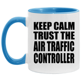 Keep Calm and Trust The Air Traffic Controller - 11oz Accent Mug Blue