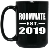 Roommate Established EST. 2019 - 15oz Coffee Mug Black