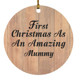 First Christmas As An Amazing Mummy - Circle Ornament C