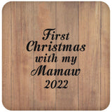 First Christmas With My Mamaw 2022 - Drink Coaster C