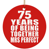 75th Anniversary 75 Years Of Being Mrs Perfect - Circle Ornament