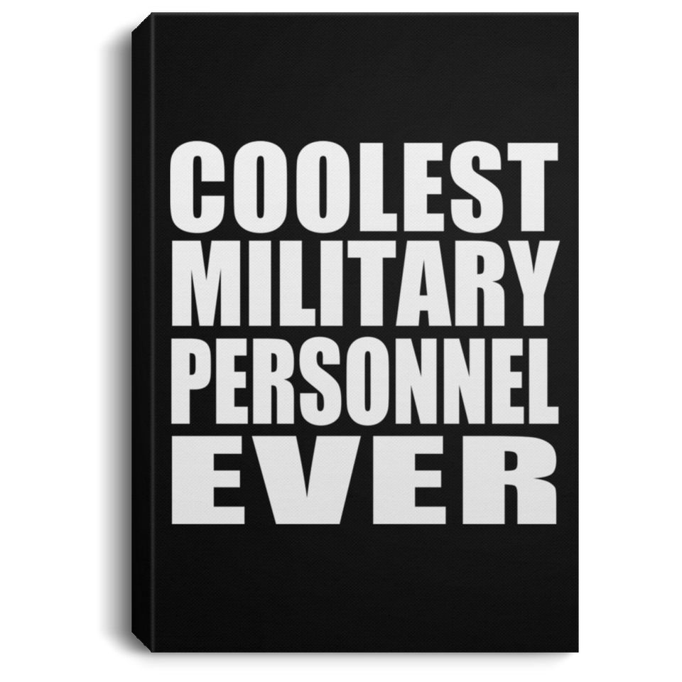 Coolest Military Personnel Ever - Canvas Portrait