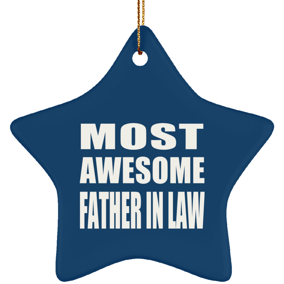 Most Awesome Father In Law - Star Ornament