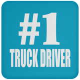 Number One #1 Truck Driver - Drink Coaster