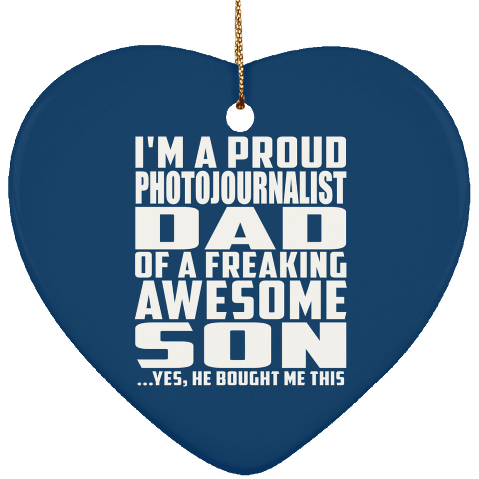 Proud Photojournalist Dad Of Awesome Son - Heart Ornament