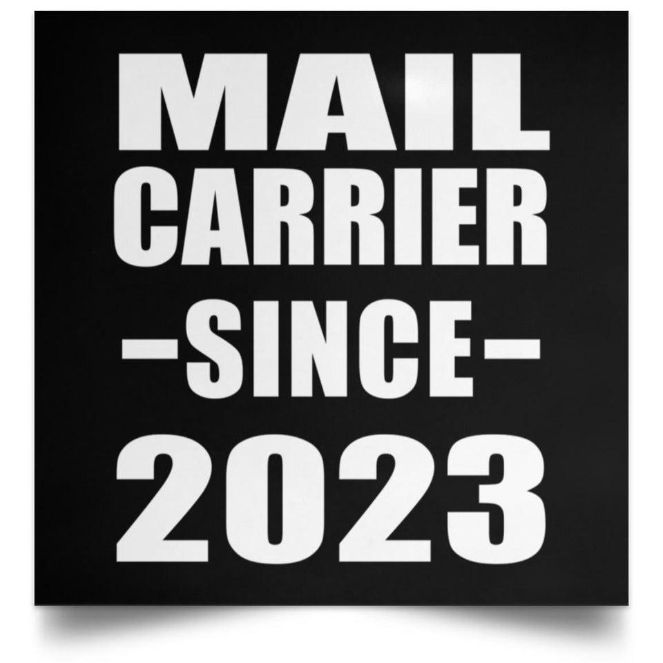 Mail Carrier Since 2023 - Poster Square