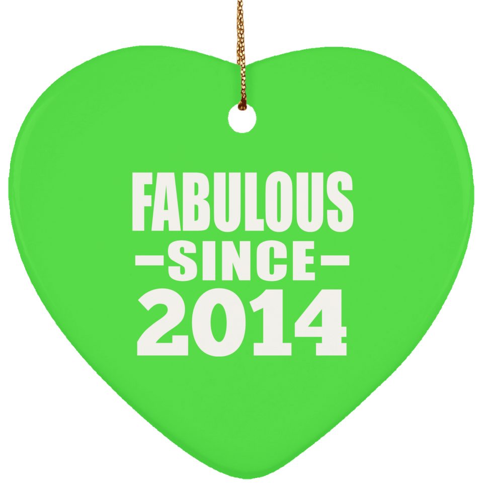 10th Birthday Fabulous Since 2014 - Heart Ornament