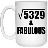 73rd Birthday Square Root of 5329 & Fabulous - 15oz Coffee Mug