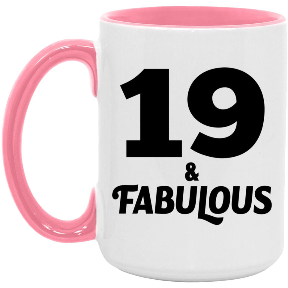 19th Birthday 19 & Fabulous - 15oz Accent Mug Pink