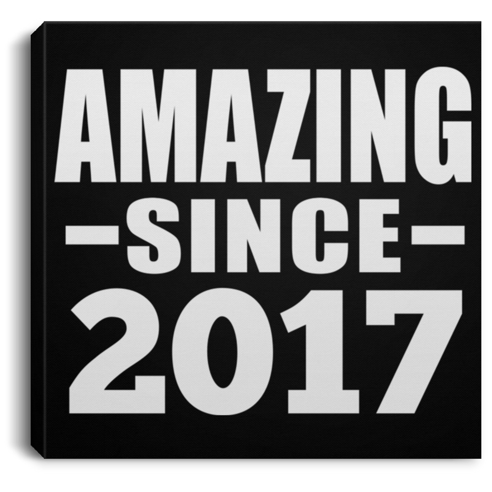 7th Birthday Amazing Since 2017 - Canvas Square