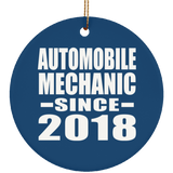 Automobile Mechanic Since 2018 - Circle Ornament