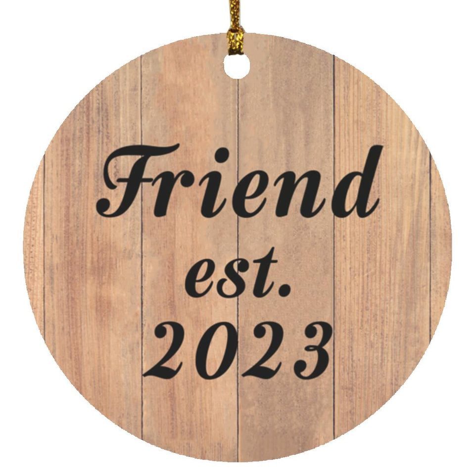 Friend Established EST. 2023 - Circle Ornament C