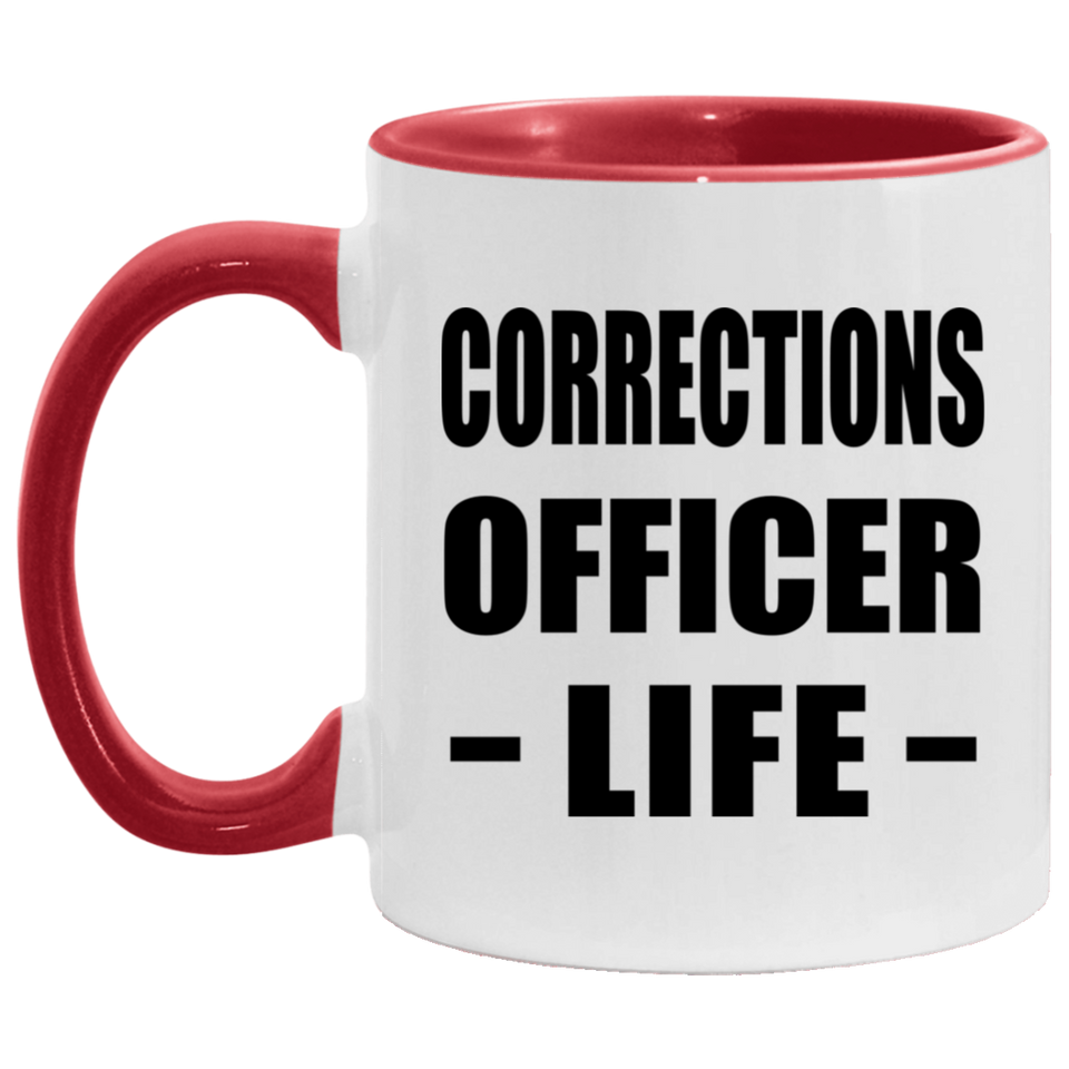Corrections Officer Life - 11oz Accent Mug Red