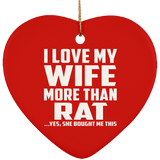 I Love My Wife More Than Rat - Heart Ornament