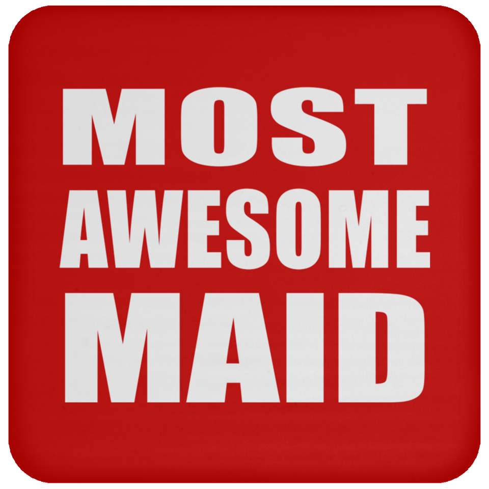 Most Awesome Maid - Drink Coaster