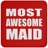 Most Awesome Maid - Drink Coaster