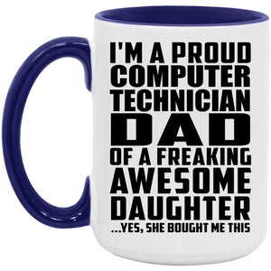 Proud Computer Technician Dad Of Awesome Daughter - 15oz Accent Mug Purple