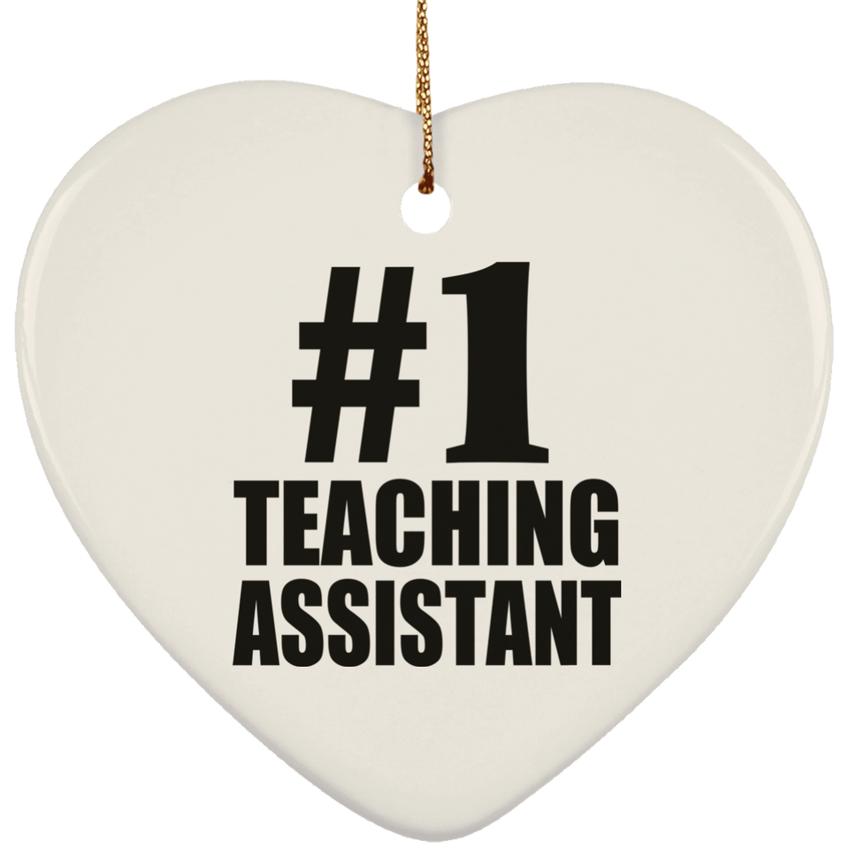 Number One #1 Teaching Assistant - Heart Ornament