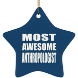 Most Awesome Anthropologist - Star Ornament
