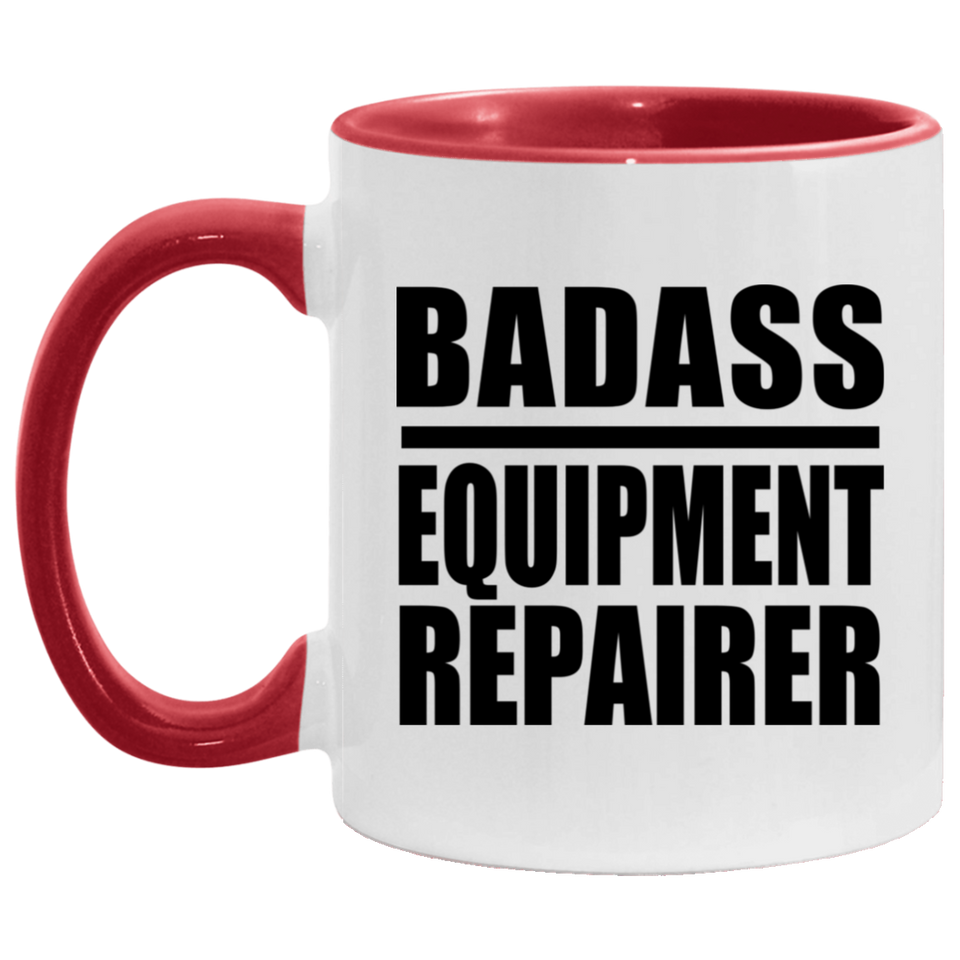 Badass Equipment Repairer - 11oz Accent Mug Red