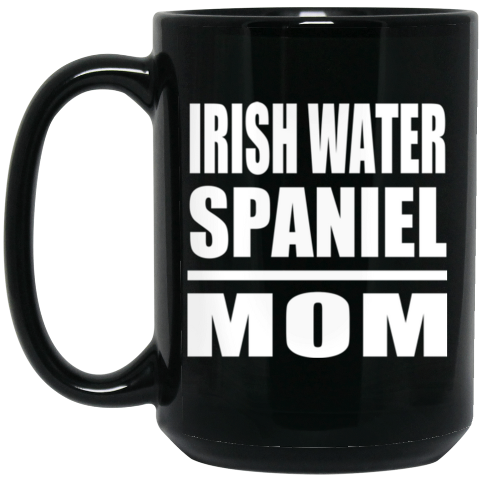 Irish Water Spaniel Mom - 15oz Coffee Mug Black
