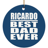 Ricardo Best Dad Ever - Circle Ornament