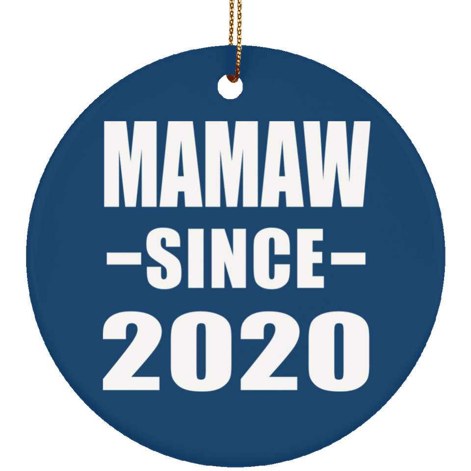Mamaw Since 2020 - Circle Ornament