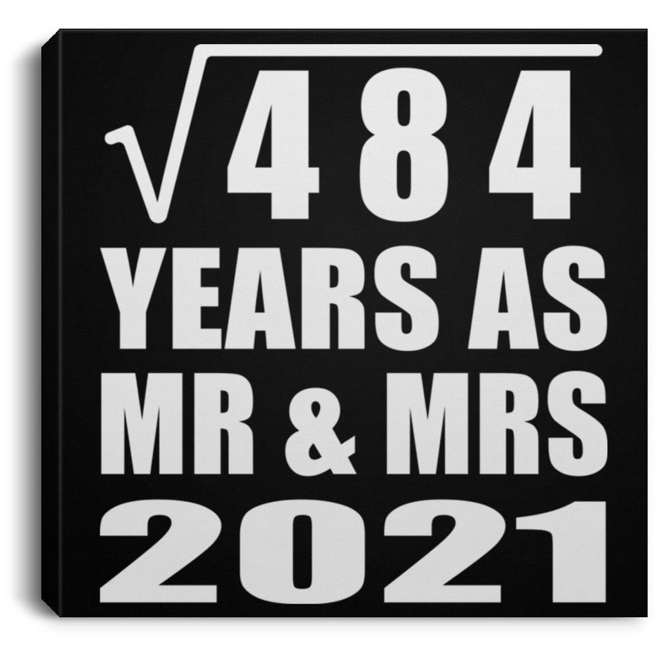 22nd Anniversary Square Root of 484 Years As Mr & Mrs 2021 - Canvas Square