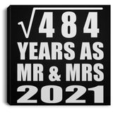 22nd Anniversary Square Root of 484 Years As Mr & Mrs 2021 - Canvas Square