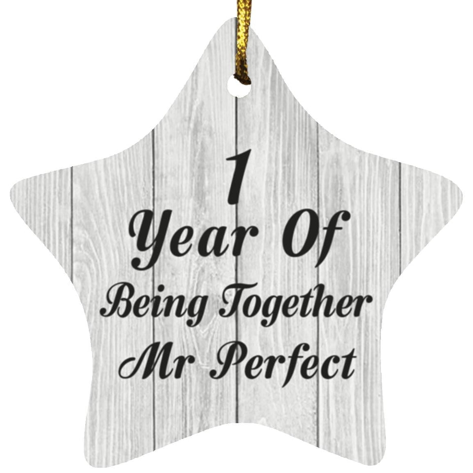 1st Anniversary 1 Year Of Being Mr Perfect - Star Ornament F