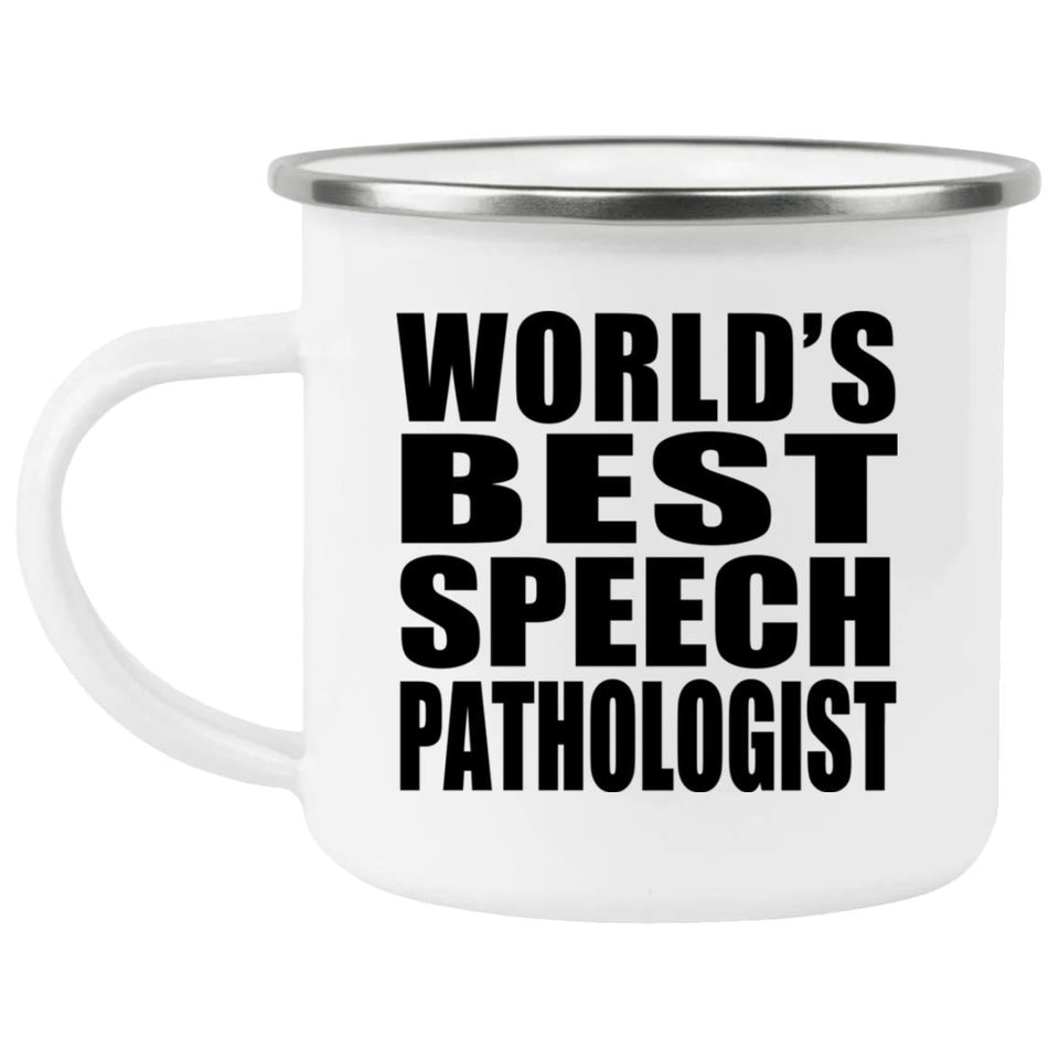 World's Best Speech Pathologist - 12oz Camping Mug