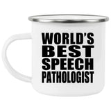 World's Best Speech Pathologist - 12oz Camping Mug